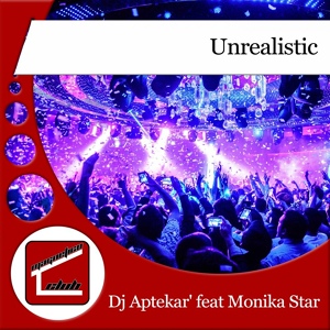 Обложка для DJ Aptekar' feat. Monika Star - Unrealistic