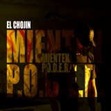 Обложка для El Chojin - Mienten / P.O.D.E.R