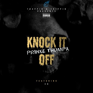 Обложка для Prinxe Thumpa feat. CB - Knock It Off