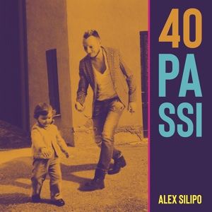 Обложка для Alex Silipo - 40 Passi