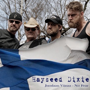 Обложка для Hayseed Dixie - No Fear(The Rasmus cover)