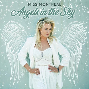 Обложка для Miss Montreal - Angels In The Sky