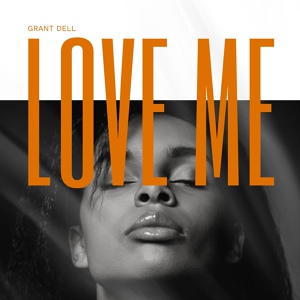 Обложка для Grant Dell - Love Me