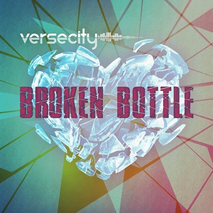 Обложка для VerseCity - Broken Bottle