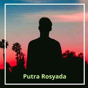 Обложка для Putra Rosyada - DJ Putra Breakbeat