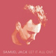 Обложка для Samuel Jack - Let It All Out