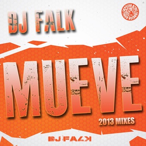 Обложка для DJ Falk - Mueve (Etienne Ozborne, Jerome Robins Remix)