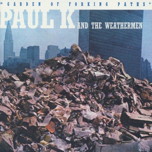 Обложка для Paul K. And The Weathermen - Something I Never Did Own
