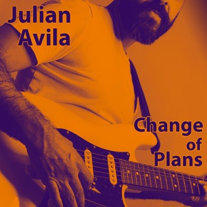 Обложка для Julian Avila feat. Rodner Padilla - Change of Plans
