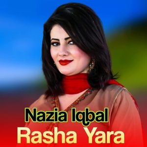 Обложка для Nazia Iqbal - Rasha Yara