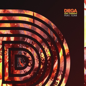Обложка для DIEGA feat. Tzar - Stay Tonight