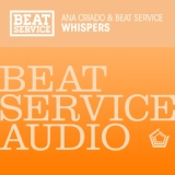 Обложка для Beat Service feat. Ana Criado - Whispers (Somna & Yang Remix)