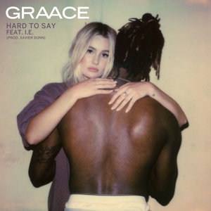 Обложка для GRAACE feat. I.E. - Hard to Say