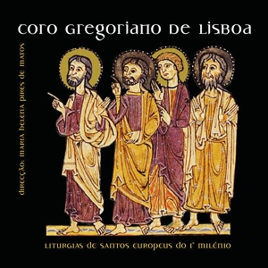 Обложка для Coro Gregoriano De Lisboa, Maria Helena Pires de Matos - Anonymous: Liturgia De S. Bonifácio ( 675 - 754 ) - 3. Alleluia "Inveni David"