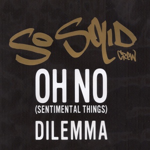 Обложка для So Solid Crew - Oh No (Sentimental Things)