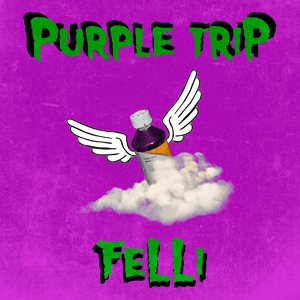 Обложка для FELLI - Purple Trip