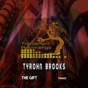 Обложка для Tyrohn Brooks - The Gift