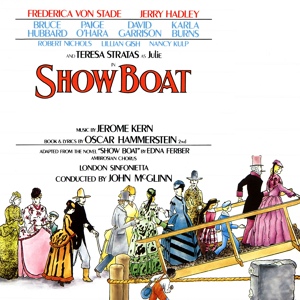 Обложка для Jerry Hadley/Ambrosian Chorus/London Sinfonietta/John McGlinn - Show Boat, Appendix: Number four, black! (Waterfront Saloon Scene)