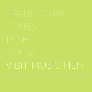 Обложка для 8 Bit Music Hen - The Irish Emigrant