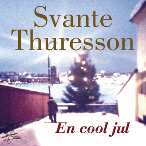 Обложка для Svante Thuresson - Hem till Stockholm