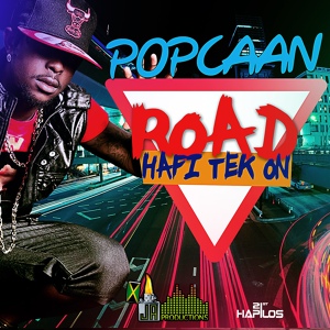 Обложка для Popcaan - Road Hafi Tek On