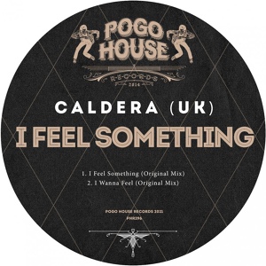 Обложка для Caldera (UK) - I Feel Something