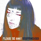 Обложка для ssspringvoid - Please Go Away