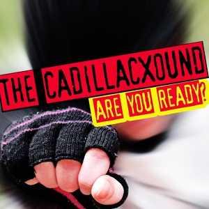 Обложка для The Cadillacxound - Are You Ready? (Trance Mix)