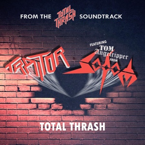 Обложка для Traitor, Sodom, Tom Angelripper - Total Thrash