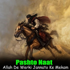 Обложка для Pashto Naat - Her Dokhmen La Dai Tofan