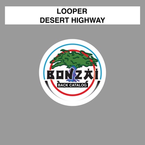 Обложка для Looper - Desert Highway