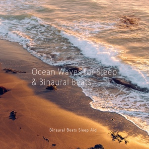 Обложка для Binaural Beats Sleep Aid - Ocean Waves for Deep Sleep & Binaural Beats 0.5hz