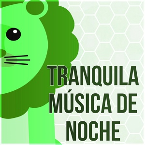 Обложка для Academia de Música de Cuna - Tranquila Música de Noche