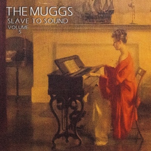 Обложка для The Muggs - Slave to Sound