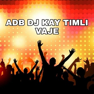 Обложка для DIP OFFICIAL - Adb DJ Kay Timli Vaje