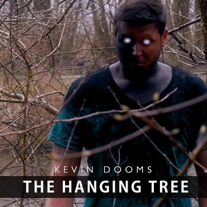 Обложка для Kevin Dooms - The Hanging Tree