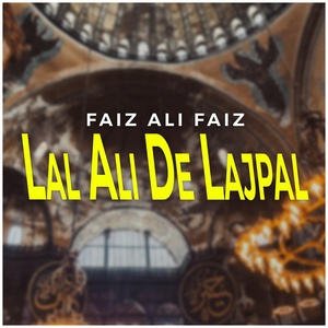 Обложка для Faiz Ali Faiz - Lal Ali De Lajpal