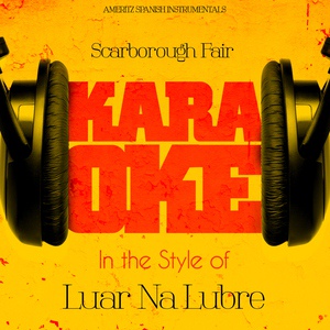 Обложка для Ameritz Spanish Instrumentals - Scarborough Fair (In the Style of Luar Na Lubre) [Karaoke Version]