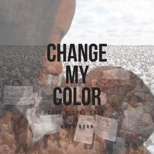 Обложка для Cocc Pistol Cree - Change My Color