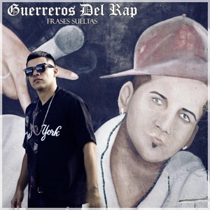 Обложка для Frases Sueltas - Guerreros del Rap