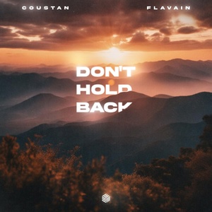 Обложка для Coustan, FLAVAIN - Don't Hold Back