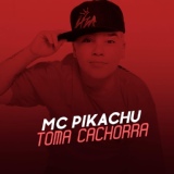 Обложка для Mc Pikachu - Toma Cachorra