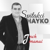 Обложка для Spitakci Hayko - Inch Imanai