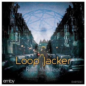 Обложка для Loop Jacker - Rock The Beat