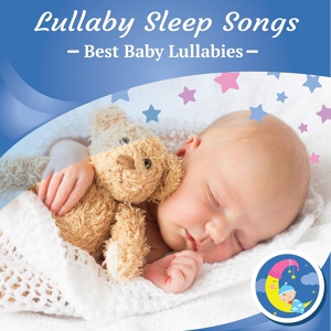 Обложка для Best Baby Lullabies - Sleep Lullaby