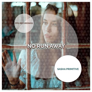 Обложка для Sasha Primitive - No Run Away