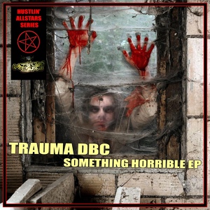 Обложка для Trauma DBC - Killah Funk Brother