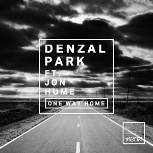 Обложка для [FDM] Denzal Park feat. Jon Hume - One Way Home (WasteLand Remix) [320 kbps] [Release Date - 26.05.2014]
