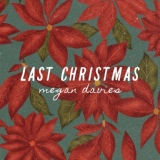 Обложка для Megan Davies - Last Christmas