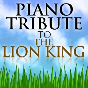 Обложка для Piano Tribute Players - The Lioness Hunt